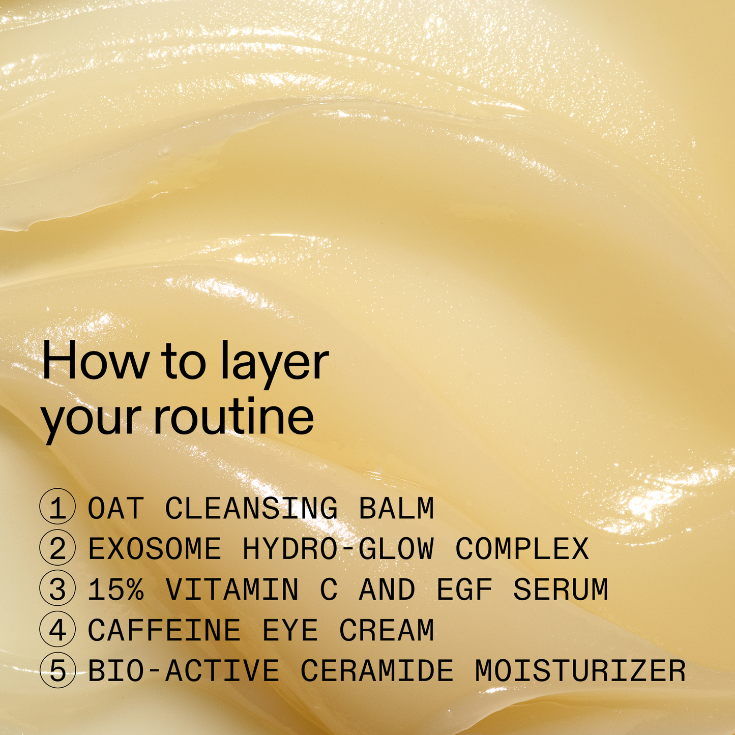 the-bestselling-intro-to-great-skin-q4 HowToLayer_2000x2000_08e58617-55b6-43c3-baf6-1fbaee188a26.png